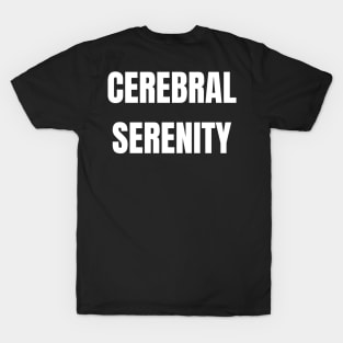 Cerebral Serenity T-Shirt